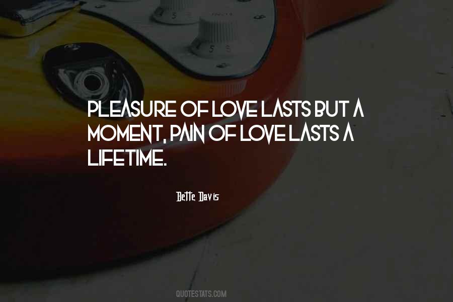There Is No Pleasure Without Pain Quotes #386867