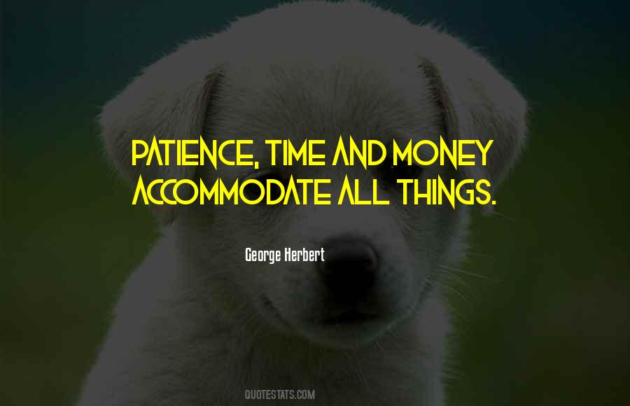 Patience And Money Quotes #370256