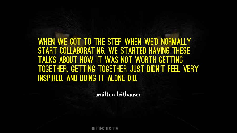 Quotes About Getting It Together #771713
