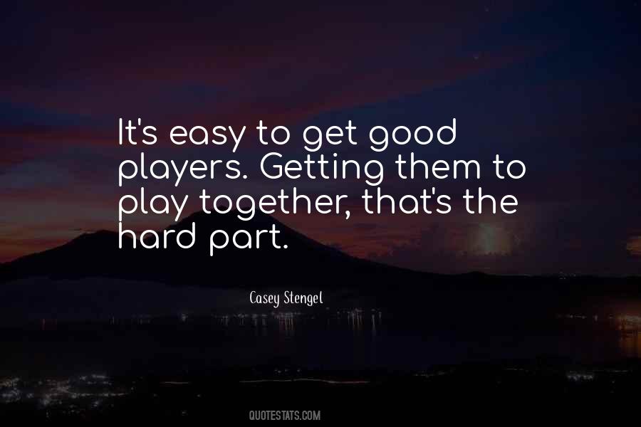 Quotes About Getting It Together #810900
