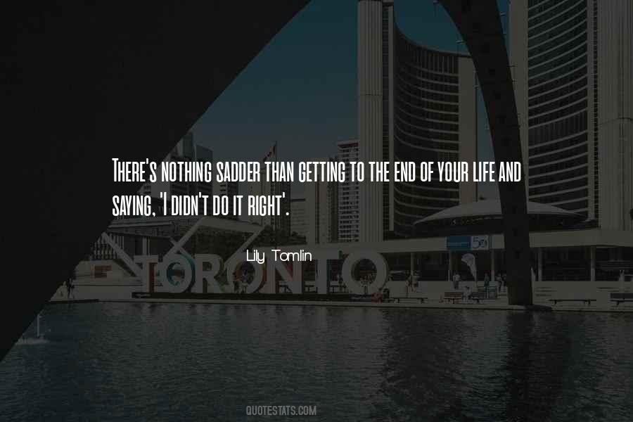 Quotes About Getting It Right #175801