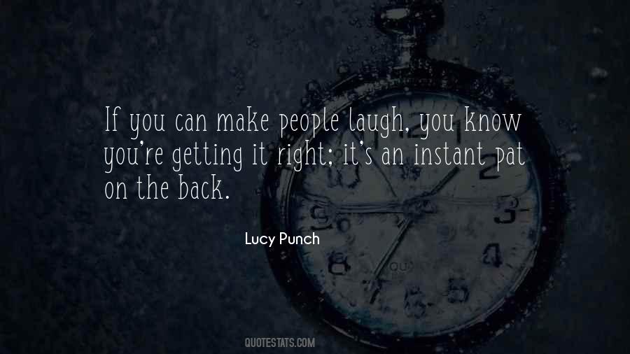 Quotes About Getting It Right #1802055