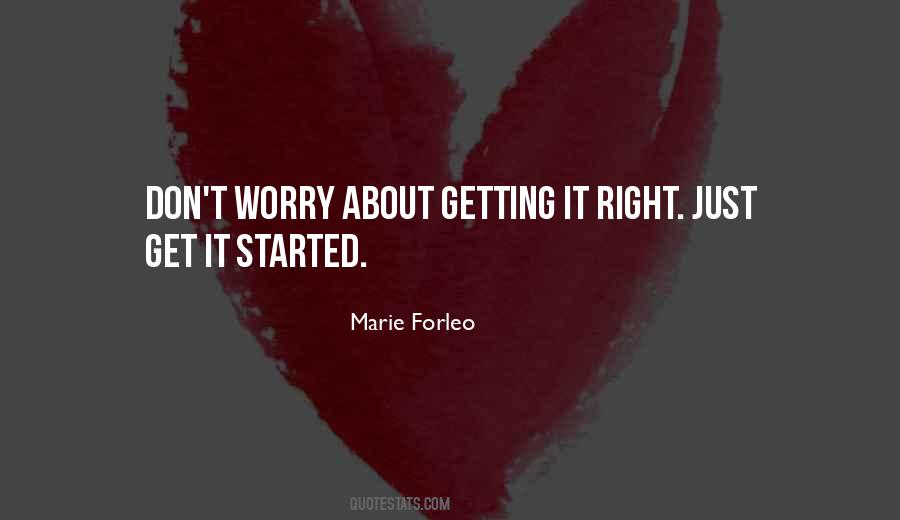 Quotes About Getting It Right #350003