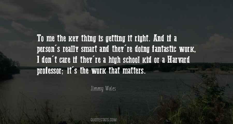 Quotes About Getting It Right #858367