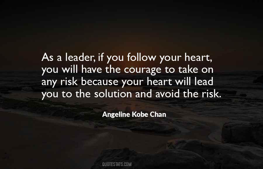 Leadership Risk Quotes #1649819