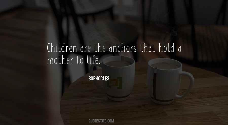Anchors Life Quotes #174998