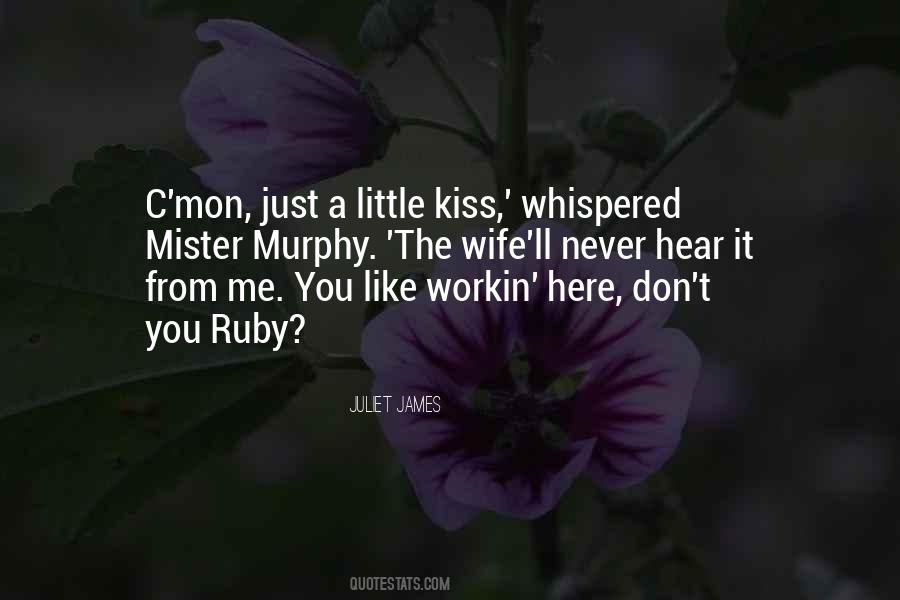 Kiss Your Wife Quotes #1873567