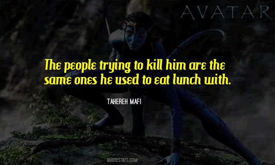 Eat Lunch Quotes #1203512