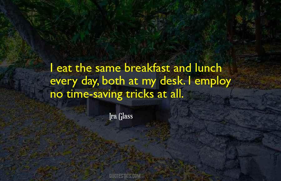 Eat Lunch Quotes #1269144