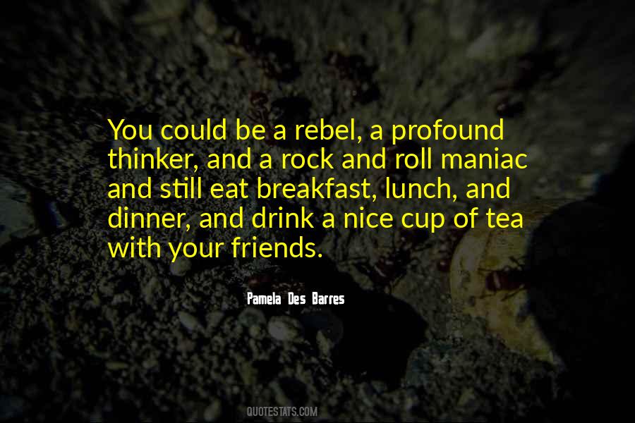 Eat Lunch Quotes #1608602