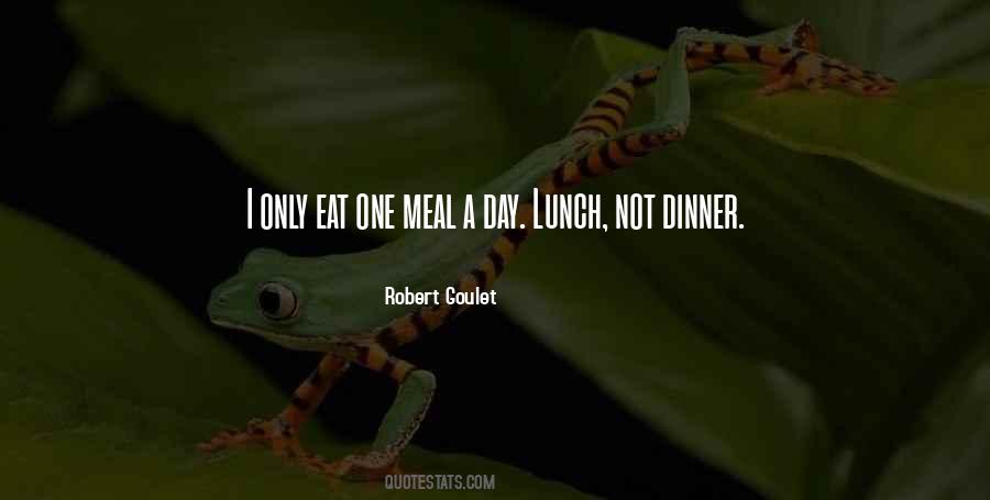 Eat Lunch Quotes #1650429