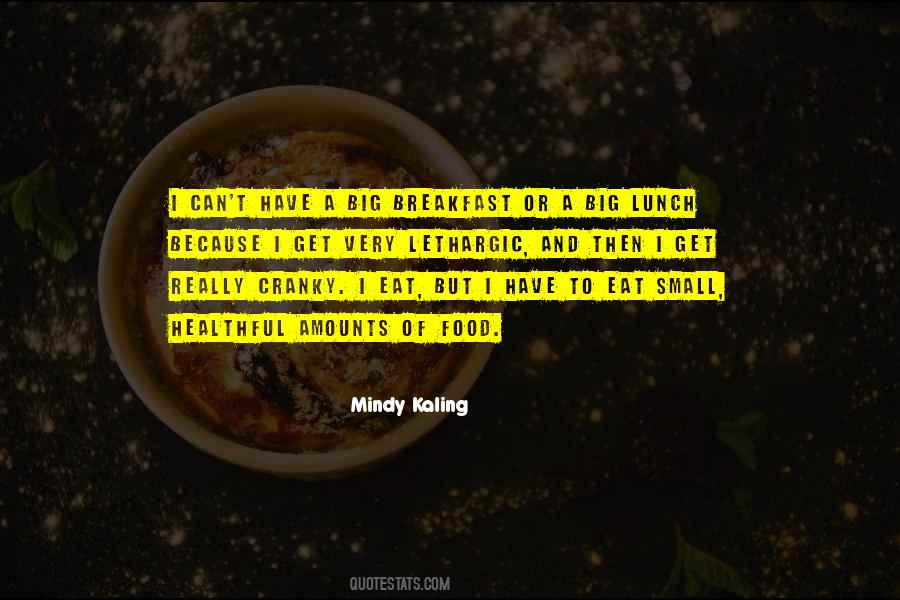 Eat Lunch Quotes #234122