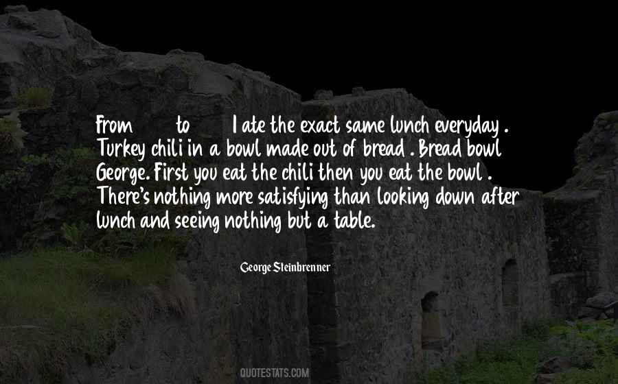 Eat Lunch Quotes #797021