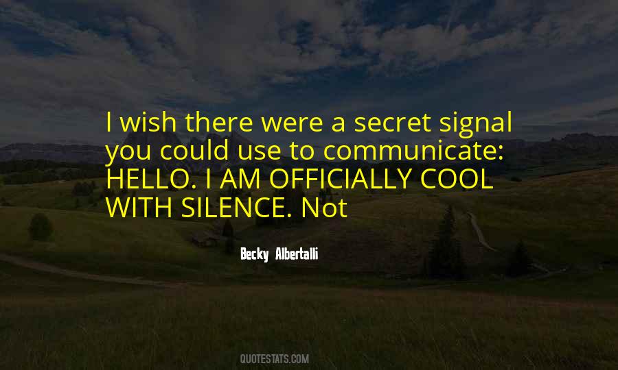 I Wish You Were There Quotes #1240380