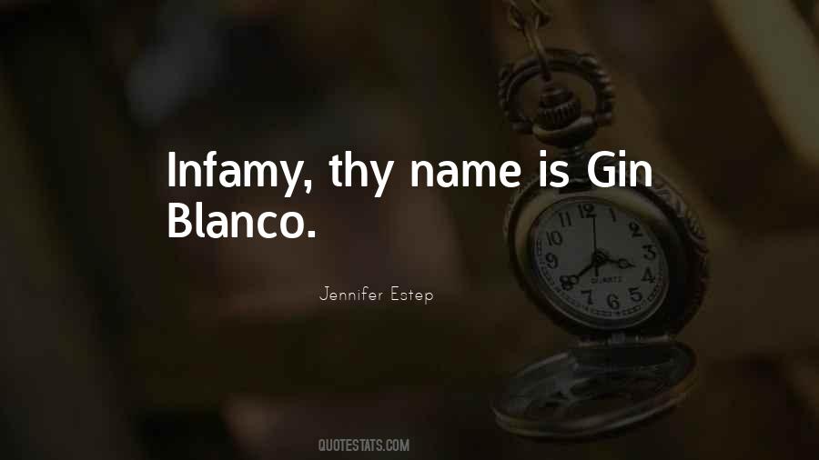 Gin Blanco Quotes #1685249