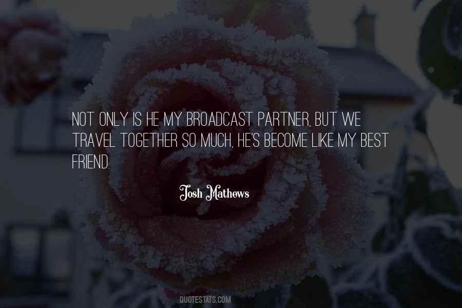 We Travel Together Quotes #375690