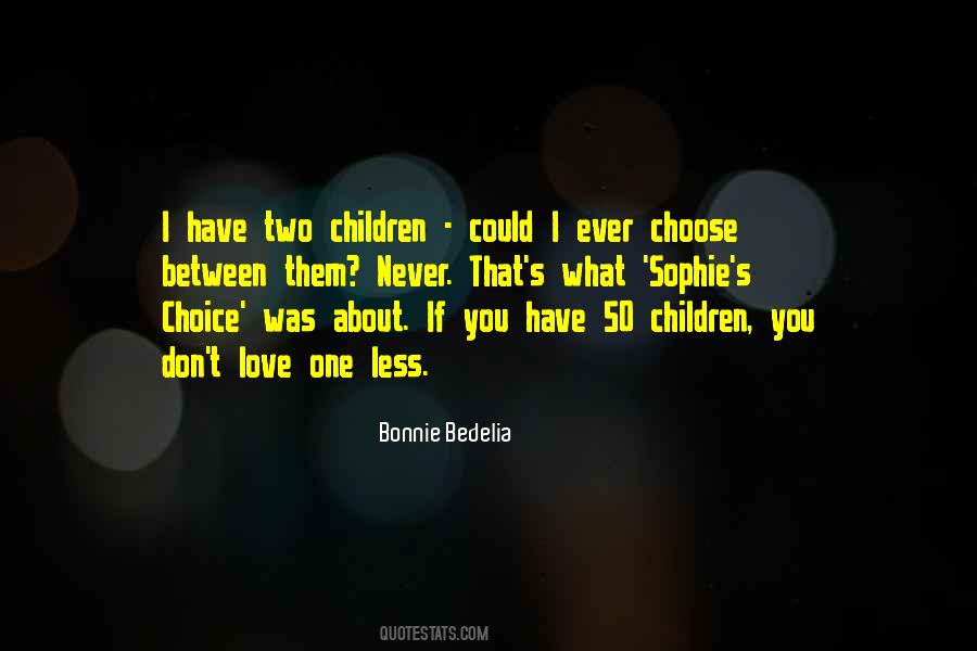 I Choose Them Quotes #306370