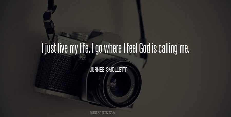 God Is Calling Me Quotes #1732799