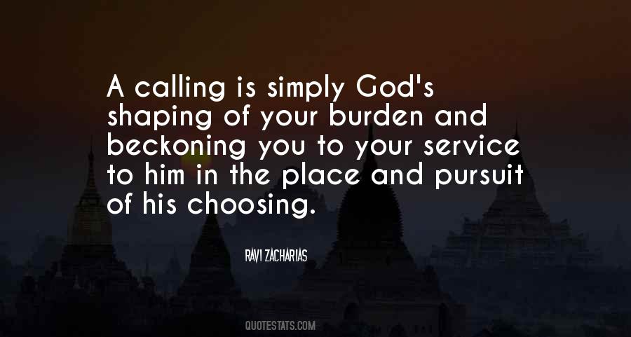 God Is Calling Me Quotes #445653