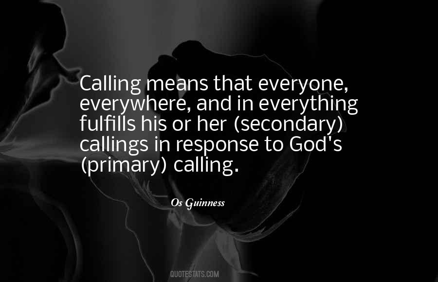 God Is Calling Me Quotes #456455