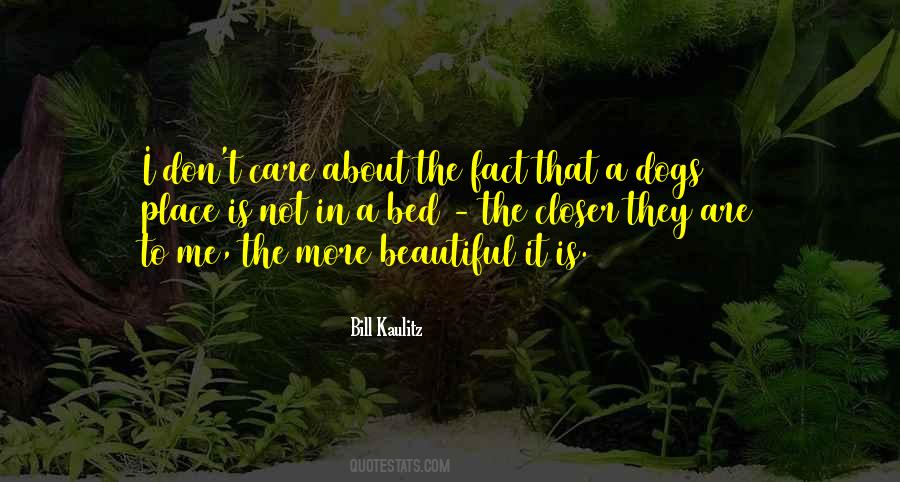Dog Care Quotes #1477363