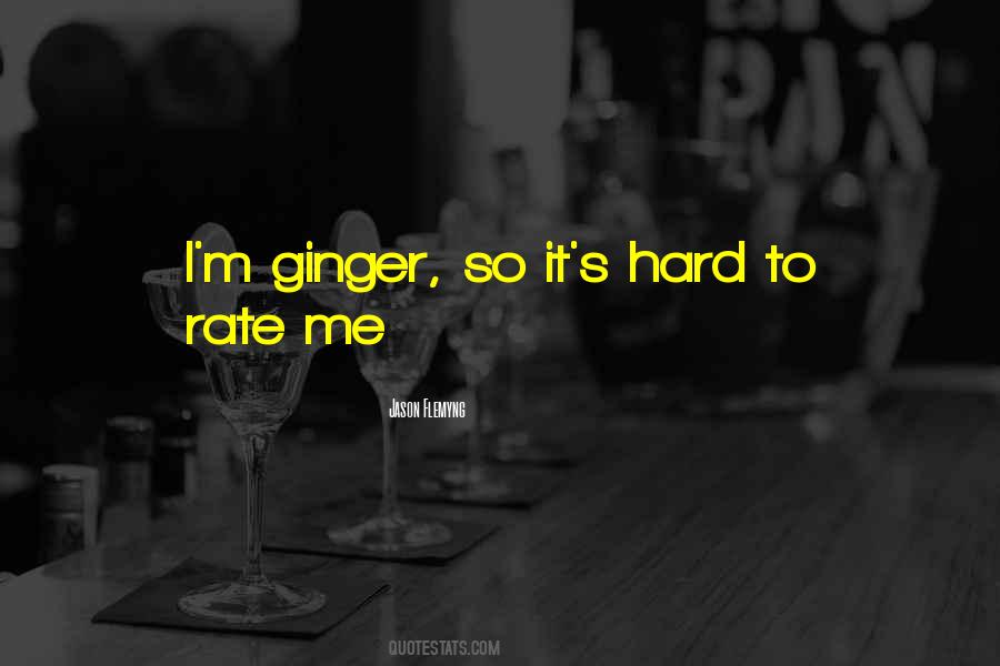 Ginger Quotes #375151