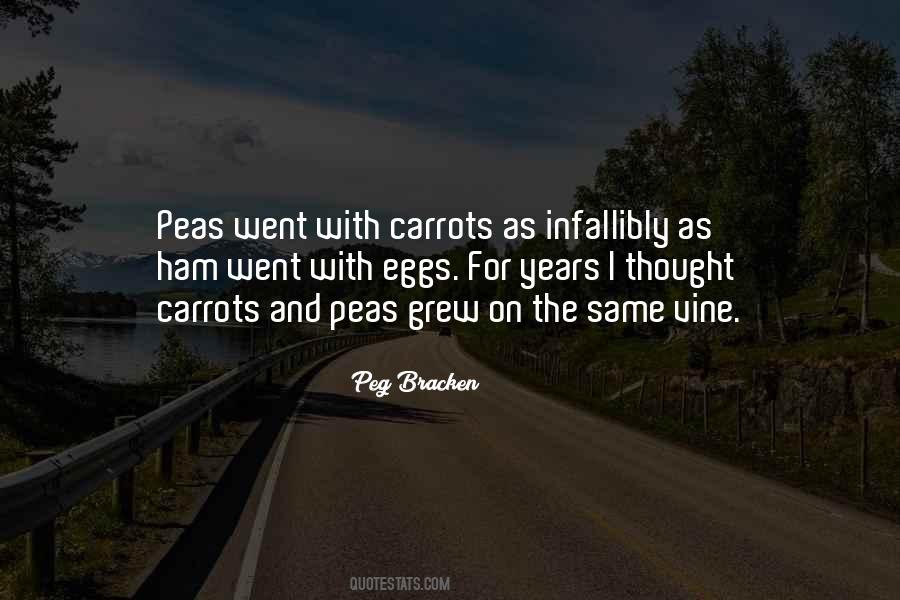 Carrots And Peas Quotes #376175