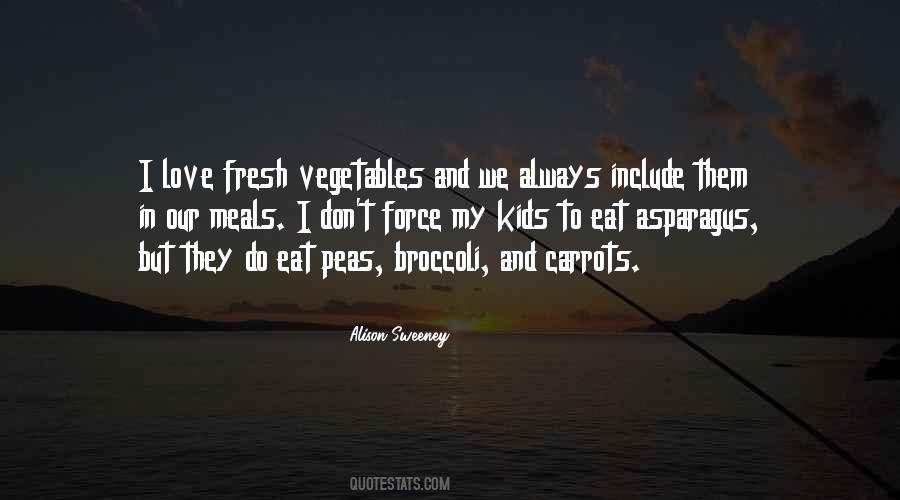 Carrots And Peas Quotes #954741