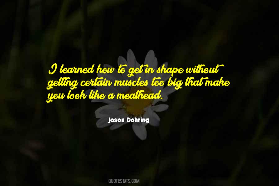 Quotes About Getting Into Shape #1070106