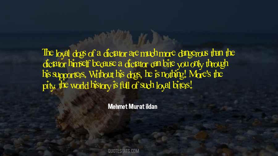 History Is Dangerous Quotes #1696885