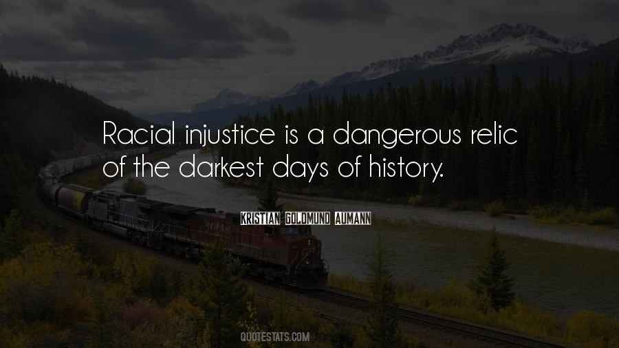 History Is Dangerous Quotes #323444