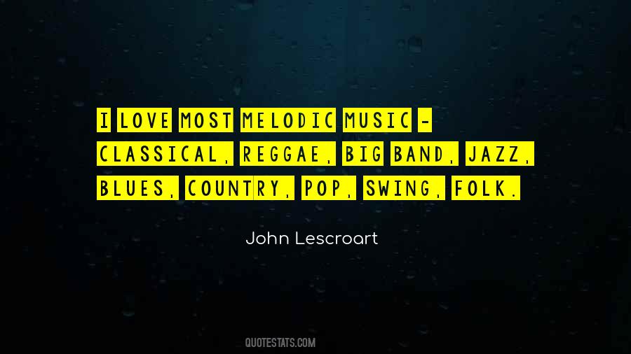 I Love Country Music Quotes #1006483