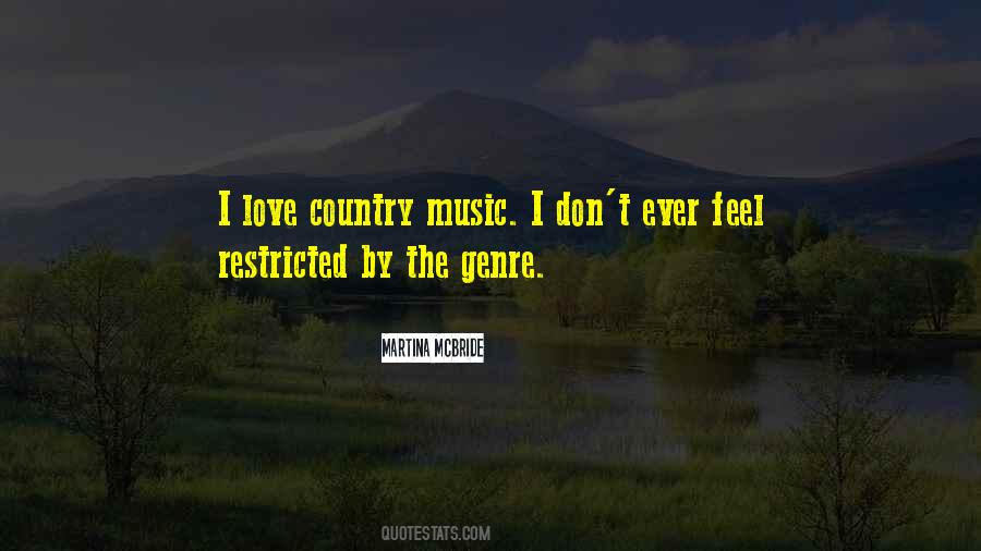 I Love Country Music Quotes #1428227