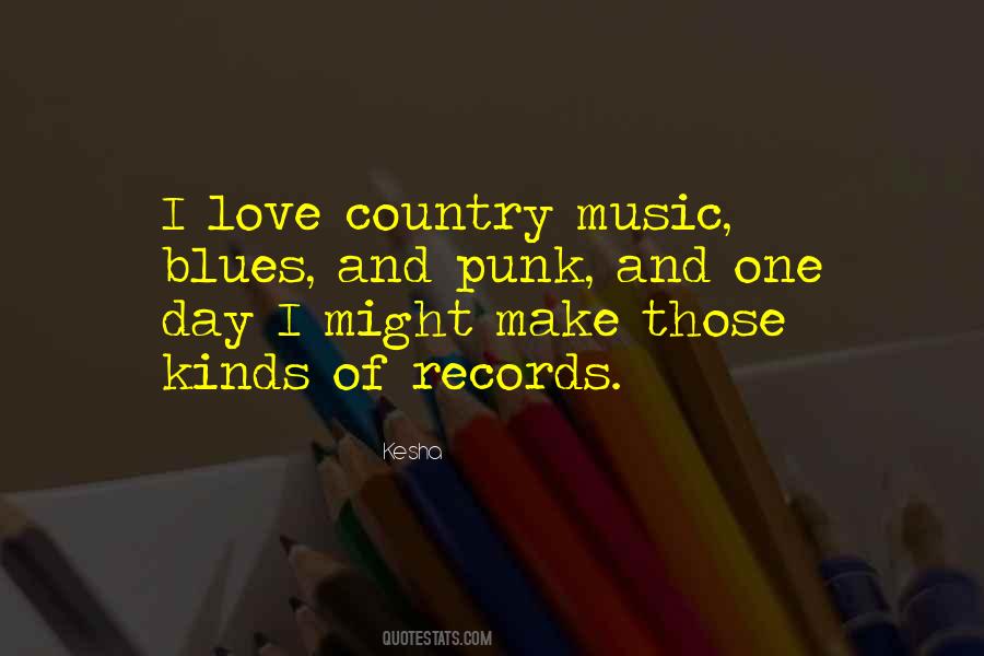 I Love Country Music Quotes #1663989