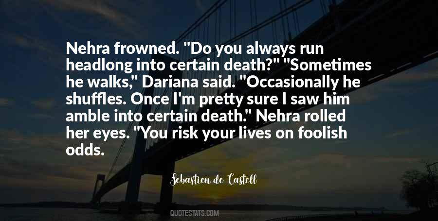 I Saw Death Quotes #1138014