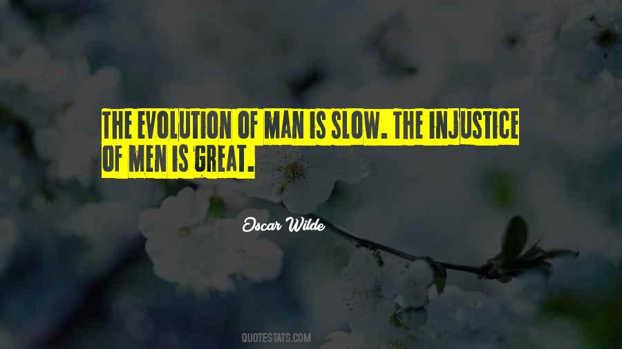 Quotes About The Evolution Of Man #1253773