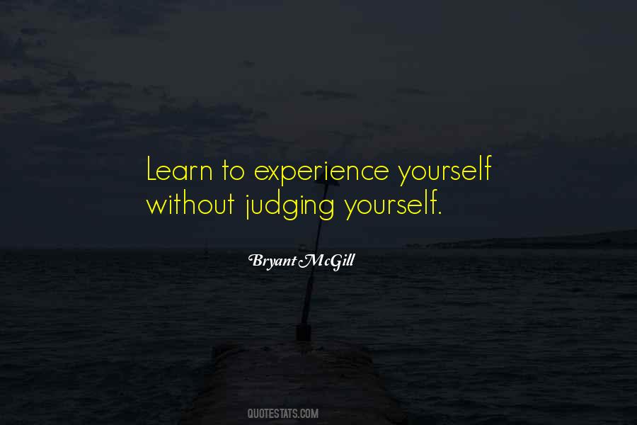 Experience Judgement Quotes #1656556