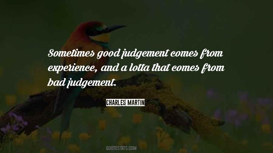 Experience Judgement Quotes #625669