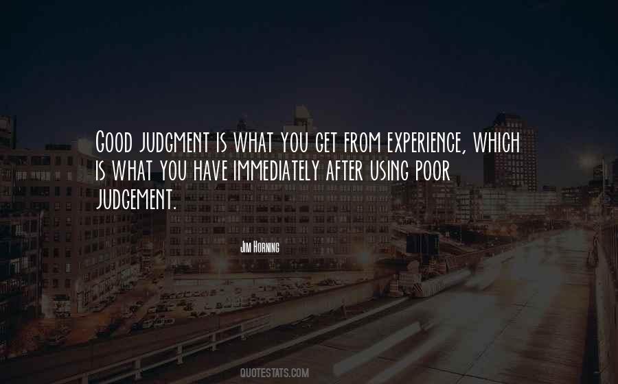 Experience Judgement Quotes #904051