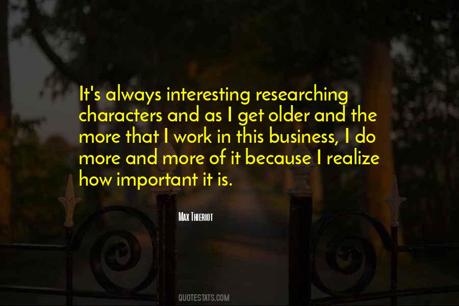 The Older I Get The More I Realize Quotes #739132