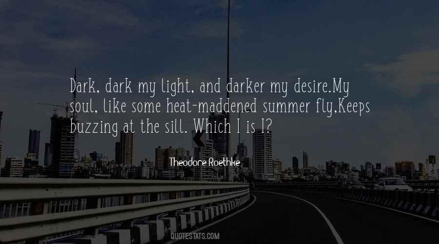 My Dark Soul Quotes #1719871