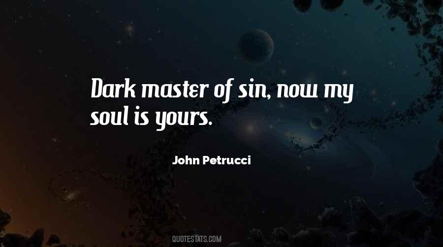 My Dark Soul Quotes #93625