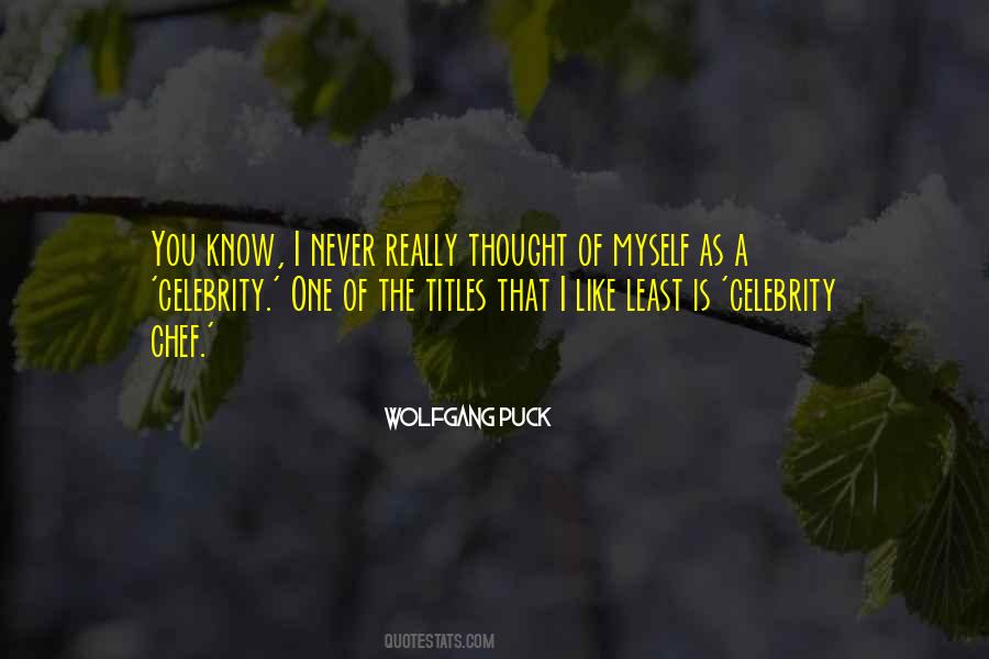 Celebrity Chef Quotes #444115