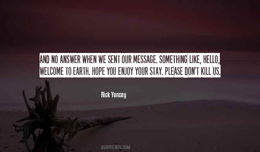 We Welcome You Quotes #1721711