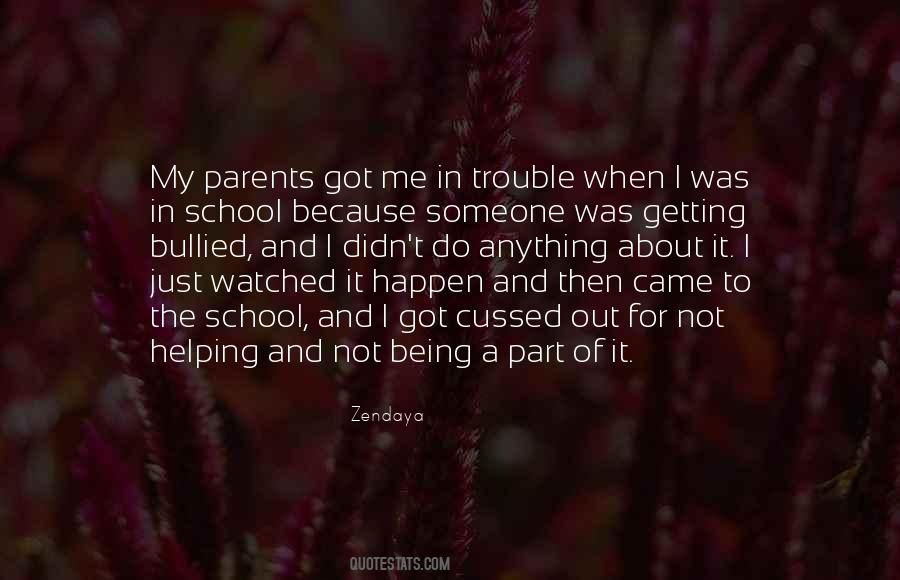Quotes About Getting In Trouble #1430629