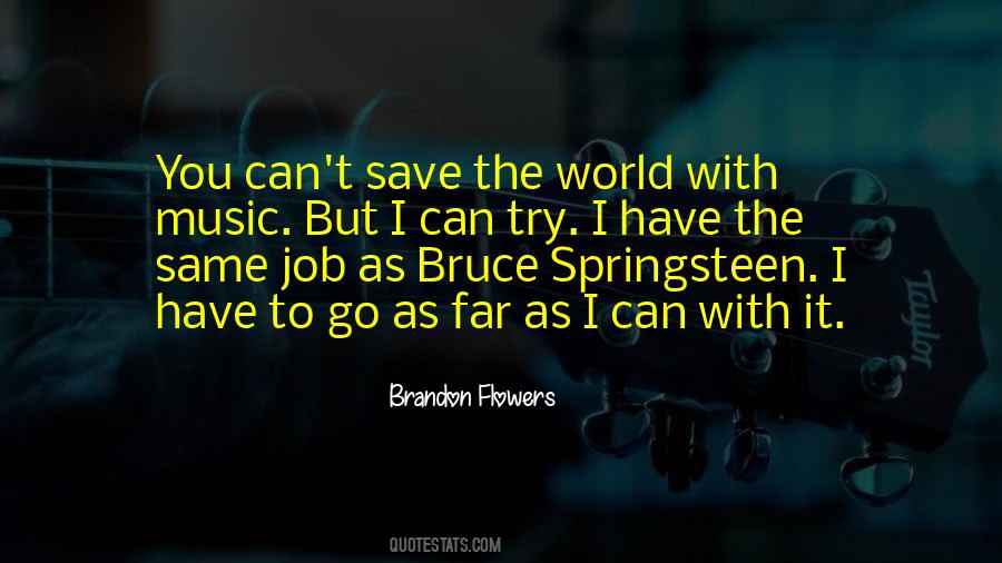 Bruce Springsteen Music Quotes #1008503