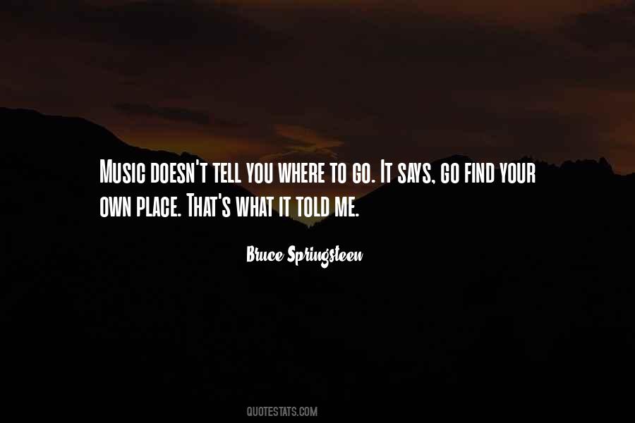 Bruce Springsteen Music Quotes #857562