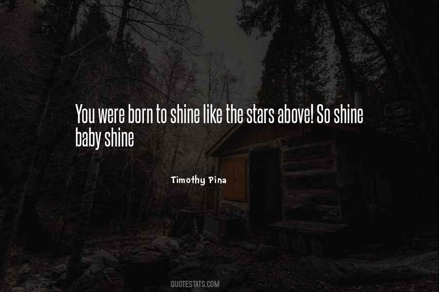 Stars Shine Quotes #162573