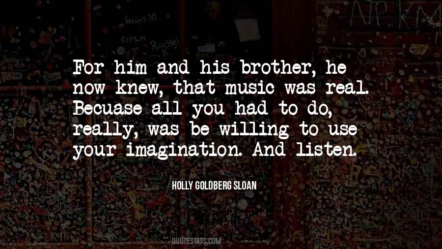 Use Your Imagination Quotes #1006582