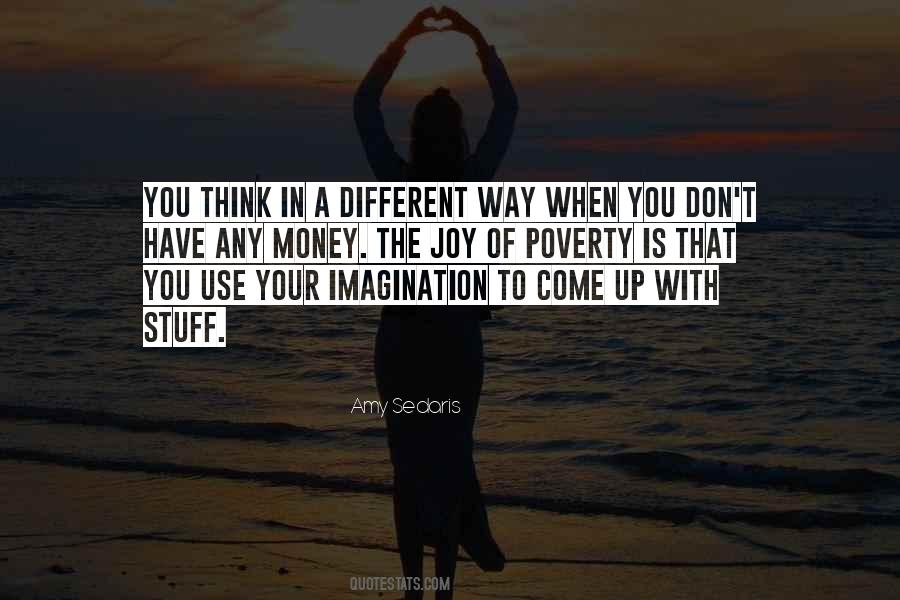 Use Your Imagination Quotes #1315552